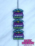 YOU ARE ABOUT TO EXCEED THE LIMITS OF MY MEDICATION SILICONE FOCAL D576 (1ct)